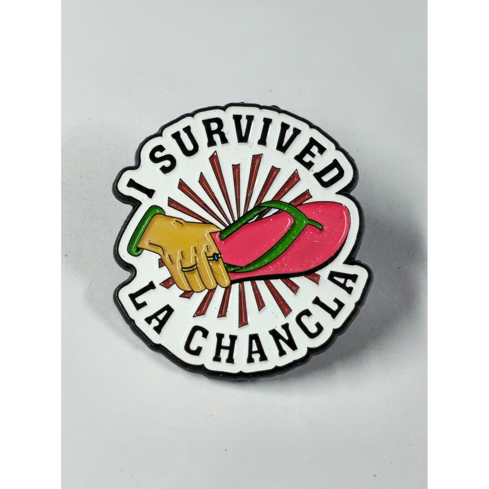 I Survived La Chancla Enamel Pin Funny Latino Culture Flip Flop Lapel